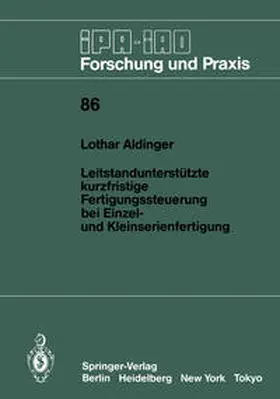 Aldinger |  Leitstandunterstützte kurzfristige Fertigungssteuerung bei Einzel- und Kleinserienfertigung | eBook | Sack Fachmedien