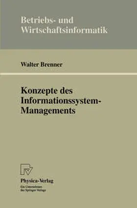 Brenner |  Konzepte des Informationssystem-Managements | eBook | Sack Fachmedien