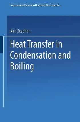 Stephan |  Heat Transfer in Condensation and Boiling | Buch |  Sack Fachmedien