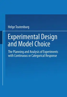 Toutenburg |  Experimental Design and Model Choice | Buch |  Sack Fachmedien