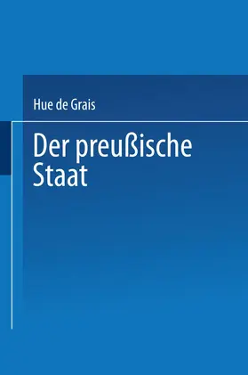 de Grais |  Der Preußische Staat | Buch |  Sack Fachmedien