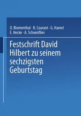 Blumenthal / Courant / Hamel | Festschrift David Hilbert zu Seinem Sechzigsten Geburtstag am 23. Januar 1922 | E-Book | sack.de
