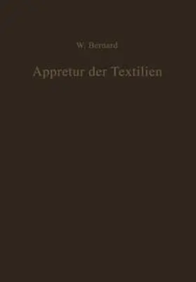 Bernard |  Appretur der Textilien | eBook | Sack Fachmedien