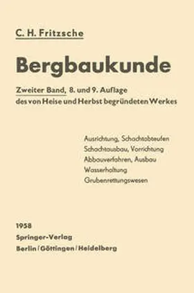 Fritzsche |  Lehrbuch der Bergbaukunde mit besonderer Berücksichtigung des Steinkohlenbergbaues | eBook | Sack Fachmedien
