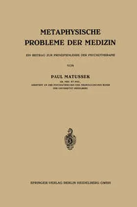 Matussek |  Metaphysische Probleme der Medizin | eBook | Sack Fachmedien