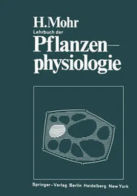 Mohr |  Lehrbuch der Pflanzenphysiologie | eBook | Sack Fachmedien