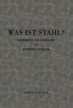 Scheer |  Was ist Stahl? | eBook | Sack Fachmedien