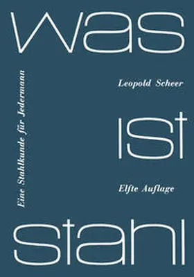 Scheer |  Was ist Stahl? | eBook | Sack Fachmedien