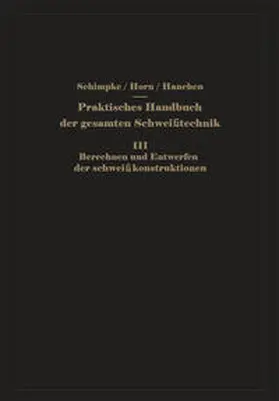 Schimpke / Horn |  Praktisches Handbuch der gesamten Schweißtechnik | eBook | Sack Fachmedien