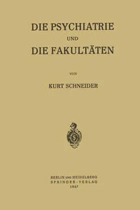 Schneider |  Die Psychiatrie und die Fakultäten | eBook | Sack Fachmedien