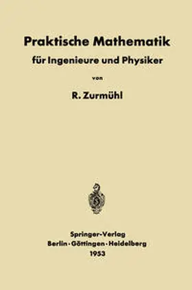 Zurmühl |  Praktische Mathematik für Ingenieure und Physiker | eBook | Sack Fachmedien