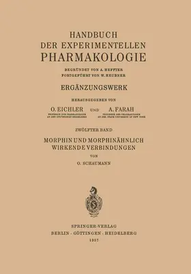 Schaumann | Morphin und Morphinähnlich Wirkende Verbindungen | Buch | 978-3-642-53333-4 | sack.de