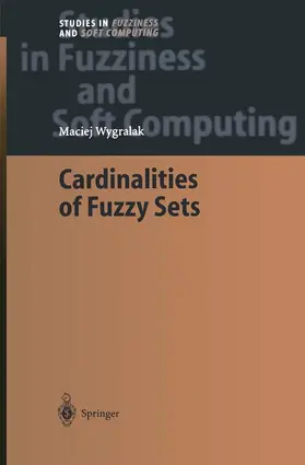 Wygralak |  Cardinalities of Fuzzy Sets | Buch |  Sack Fachmedien