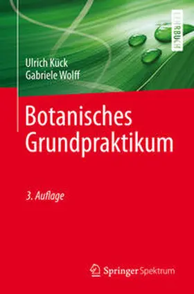 Kück / Wolff |  Botanisches Grundpraktikum | eBook | Sack Fachmedien