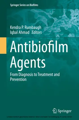 Rumbaugh / Ahmad |  Antibiofilm Agents | eBook | Sack Fachmedien
