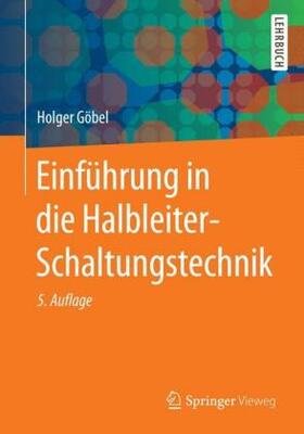 Göbel |  Einführung in die Halbleiter-Schaltungstechnik | Buch |  Sack Fachmedien
