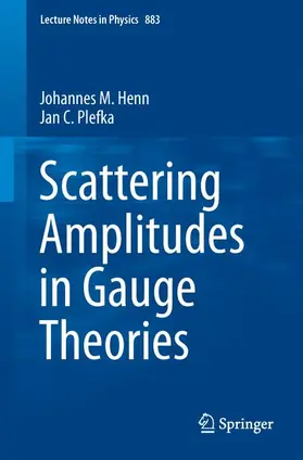Plefka / Henn |  Scattering Amplitudes in Gauge Theories | Buch |  Sack Fachmedien