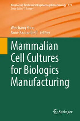 Zhou / Kantardjieff | Mammalian Cell Cultures for Biologics Manufacturing | E-Book | sack.de