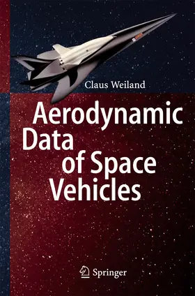Weiland |  Aerodynamic Data of Space Vehicles | eBook | Sack Fachmedien