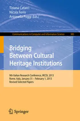 Catarci / Ferro / Poggi |  Bridging Between Cultural Heritage Institutions | eBook | Sack Fachmedien