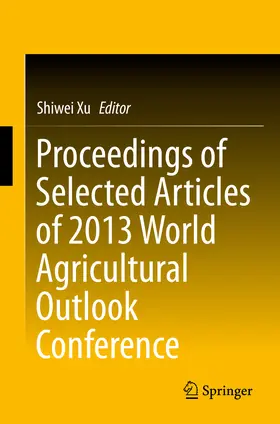 Xu |  Proceedings of Selected Articles of 2013 World Agricultural Outlook Conference | eBook | Sack Fachmedien