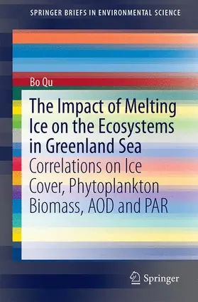 Qu |  The Impact of Melting Ice on the Ecosystems in Greenland Sea | Buch |  Sack Fachmedien