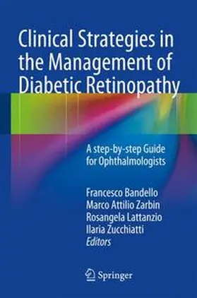 Bandello / Zarbin / Lattanzio |  Clinical Strategies in the Management of Diabetic Retinopathy | Buch |  Sack Fachmedien