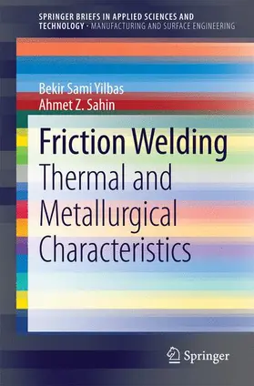 Sahin / Yilbas |  Friction Welding | Buch |  Sack Fachmedien