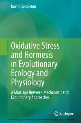 Costantini | Oxidative Stress and Hormesis in Evolutionary Ecology and Physiology | E-Book | sack.de