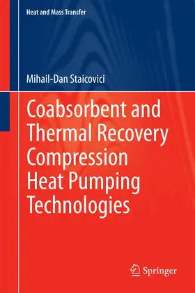 Staicovici | Coabsorbent and Thermal Recovery Compression Heat Pumping Technologies | E-Book | sack.de