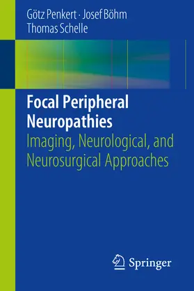 Penkert / Böhm / Schelle | Focal Peripheral Neuropathies | E-Book | sack.de