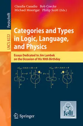 Casadio / Coecke / Moortgat | Categories and Types in Logic, Language, and Physics | E-Book | sack.de