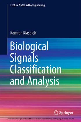 Kiasaleh |  Biological Signals Classification and Analysis | eBook | Sack Fachmedien