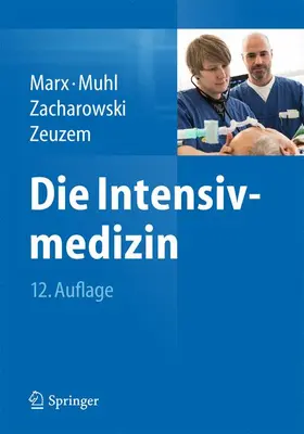 Marx / Muhl / Zacharowski |  Die Intensivmedizin | Buch |  Sack Fachmedien