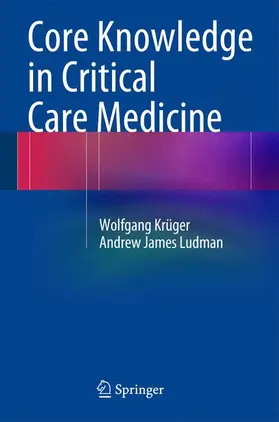 Krüger / Ludman |  Core Knowledge in Critical Care Medicine | Buch |  Sack Fachmedien