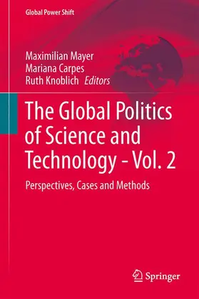 Mayer / Knoblich / Carpes |  The Global Politics of Science and Technology - Vol. 2 | Buch |  Sack Fachmedien