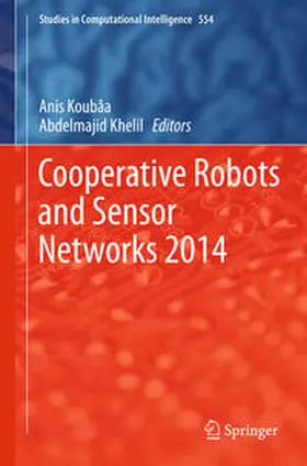 Koubaa / Khelil | Cooperative Robots and Sensor Networks 2014 | E-Book | sack.de