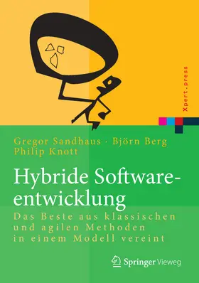 Berg / Knott / Sandhaus |  Hybride Softwareentwicklung | eBook | Sack Fachmedien