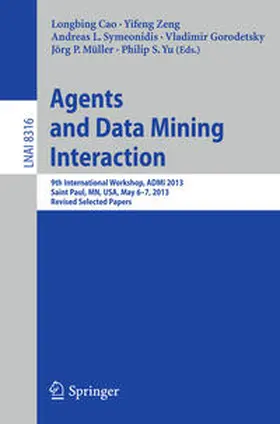 Cao / Zeng / Symeonidis | Agents and Data Mining Interaction | E-Book | sack.de