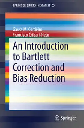 Cribari-Neto / Cordeiro | An Introduction to Bartlett Correction and Bias Reduction | Buch | 978-3-642-55254-0 | sack.de
