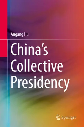 Hu |  China’s Collective Presidency | eBook | Sack Fachmedien