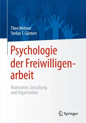 Güntert / Wehner |  Psychologie der Freiwilligenarbeit | Buch |  Sack Fachmedien