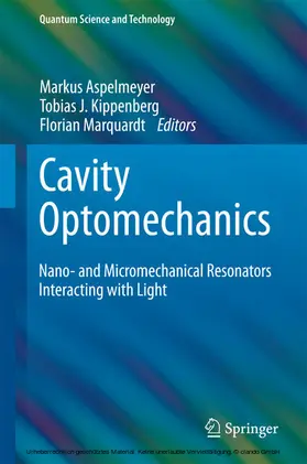 Aspelmeyer / Kippenberg / Marquardt |  Cavity Optomechanics | eBook | Sack Fachmedien
