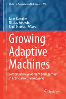 Kowaliw / Bredeche / Doursat | Growing Adaptive Machines | E-Book | www2.sack.de