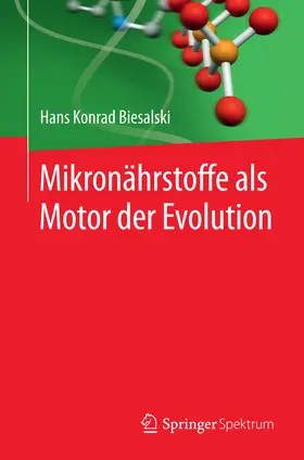Biesalski |  Mikronährstoffe als Motor der Evolution | eBook | Sack Fachmedien