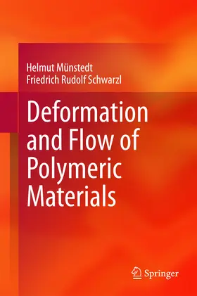 Münstedt / Schwarzl |  Deformation and Flow of Polymeric Materials | eBook | Sack Fachmedien