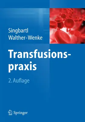 Walther-Wenke / Singbartl |  Transfusionspraxis | Buch |  Sack Fachmedien