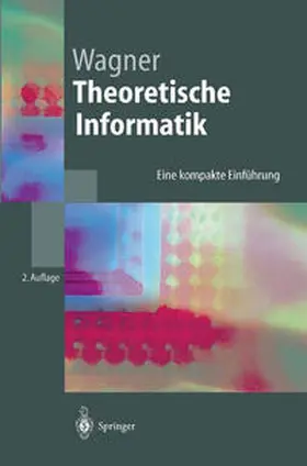 Wagner | Theoretische Informatik | E-Book | www2.sack.de