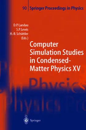 Landau / Lewis / Schüttler | Computer Simulation Studies in Condensed-Matter Physics XV | E-Book | sack.de