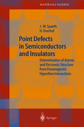 Spaeth / Overhof | Point Defects in Semiconductors and Insulators | E-Book | sack.de
